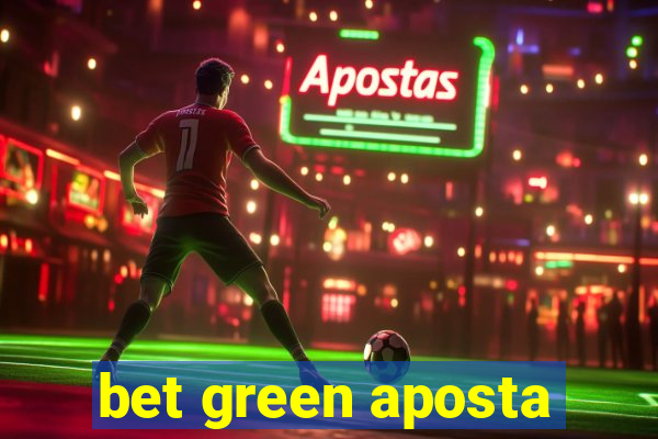 bet green aposta